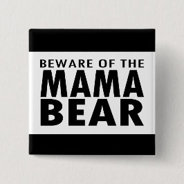 Bóton Quadrado 5.08cm Beware do Mama Carregamento