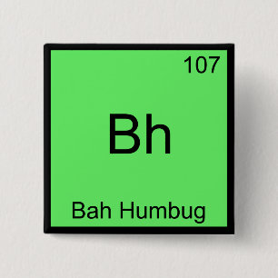 Bóton Quadrado 5.08cm Bh - Bah Humbug Símbolo de Elemento de Química E