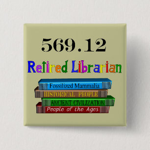 Bóton Quadrado 5.08cm Bibliotecário aposentado 569,0 (sistema decimal d