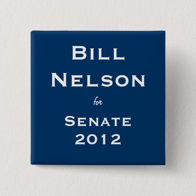 Bóton Quadrado 5.08cm Bill Nelson para o Senado (Frente)