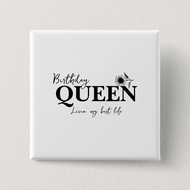 Bóton Quadrado 5.08cm Birthday Queen Livin' my best life (Frente)