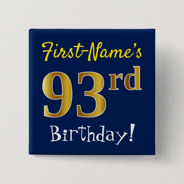 Bóton Quadrado 5.08cm Blue, Faux Gold 93rd Birthday, With Custom Name (Frente)