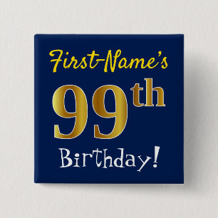 Bóton Quadrado 5.08cm Blue, Faux Gold 99th Birthday, With Custom Name