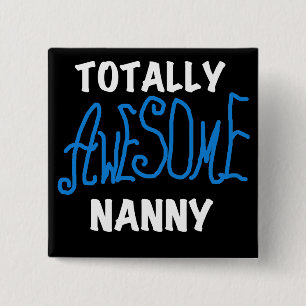 Bóton Quadrado 5.08cm Blue Totalmente Incrível Nanny T-shirts e presente