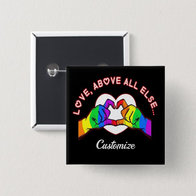 Bóton Quadrado 5.08cm Botão Amor Acima de Todos os Outros (Frente & Verso)
