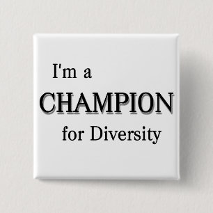 Bóton Quadrado 5.08cm Botão Champion for Diversity