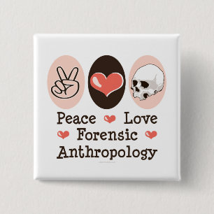 Bóton Quadrado 5.08cm Botão de Antropologia Forense de Paz e Amor