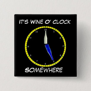 Bóton Quadrado 5.08cm Botão De Folga Do Vinho O'Clock