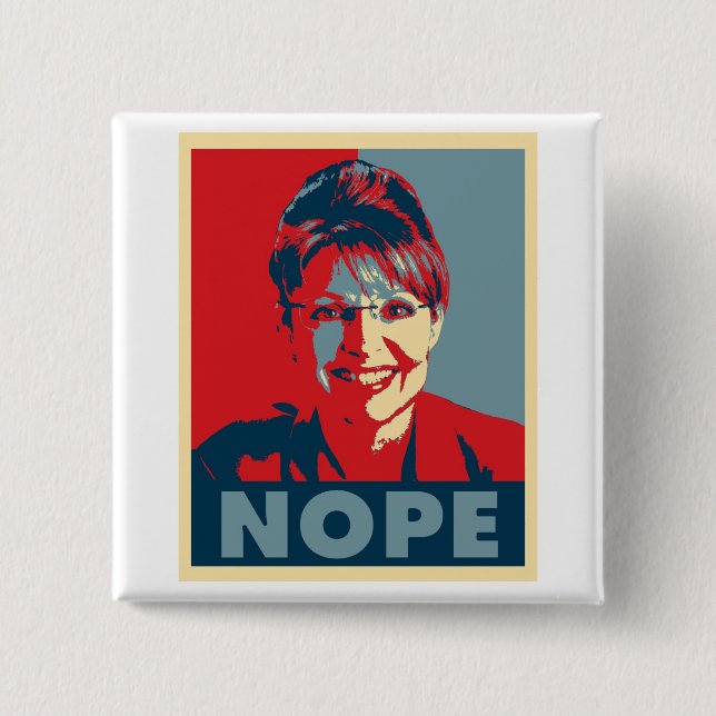 Bóton Quadrado 5.08cm Botão de Sarah Palin "NOPE" (Frente)