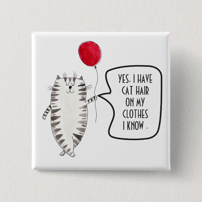 Bóton Quadrado 5.08cm Botão de Sensibilização Engraçado do Cabelo de Gat (Frente)