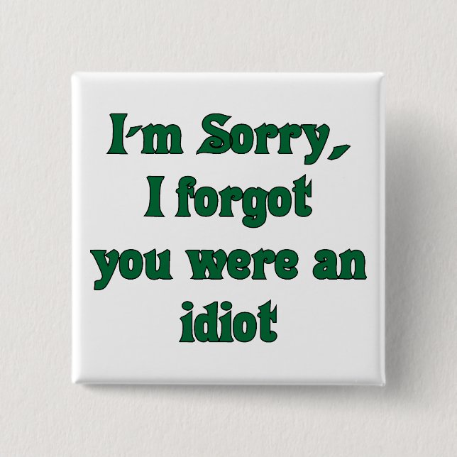 Bóton Quadrado 5.08cm botão Desculpe (Frente)