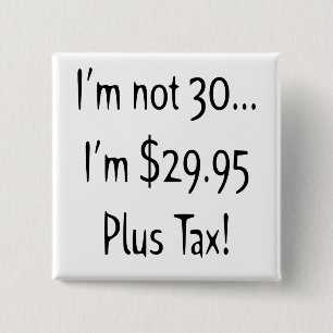 Bóton Quadrado 5.08cm Botão do aniversário de 30 anos