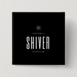 Bóton Quadrado 5.08cm Botão do arrepio