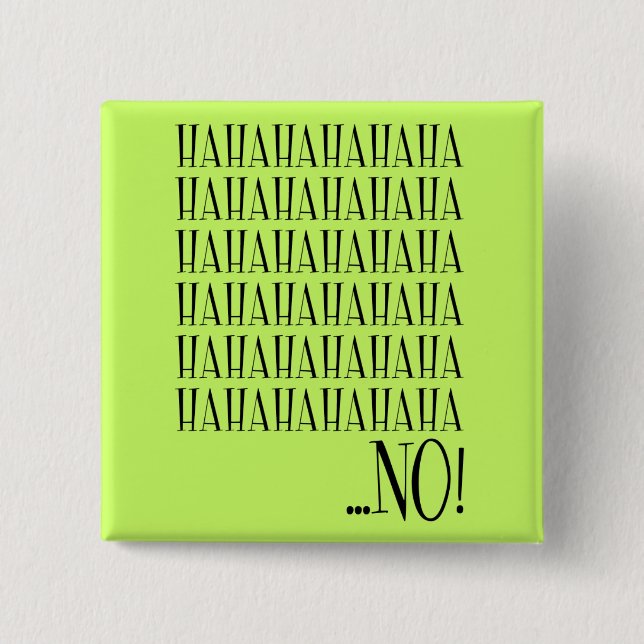 Bóton Quadrado 5.08cm Botão Engraçado Não Engraçado (Frente)