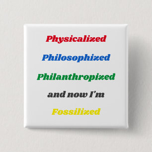 Bóton Quadrado 5.08cm Botão Engraçado "Sobre a Vida"