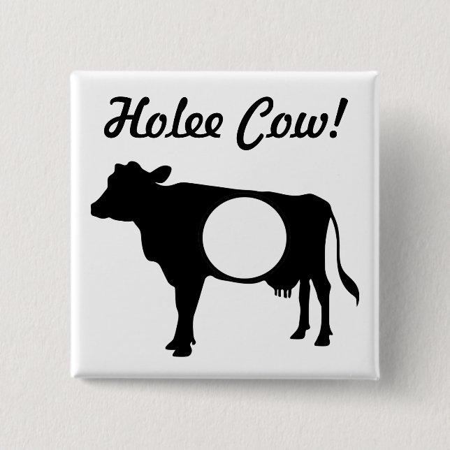 Bóton Quadrado 5.08cm Botão Holee Cow (Frente)