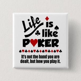 Bóton Quadrado 5.08cm botão Life Like Poker
