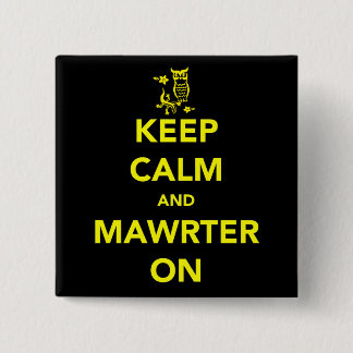Bóton Quadrado 5.08cm Botão Manter Calm e Mawrter ligado