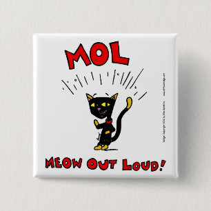 Bóton Quadrado 5.08cm Botão Mel "MOL: MEOW OUT LOUD"