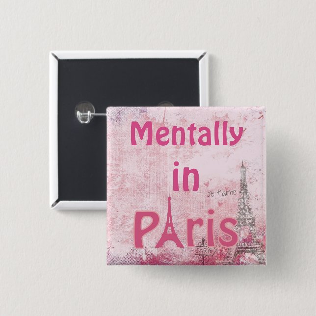 Bóton Quadrado 5.08cm Botão Mentally In Paris (Frente & Verso)