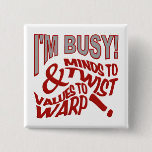 Bóton Quadrado 5.08cm Botão Mente a Gire