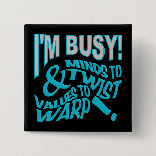 Bóton Quadrado 5.08cm Botão Mente a Gire