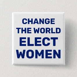 Bóton Quadrado 5.08cm Botão Mudar o Mundo - Eleições Mulheres