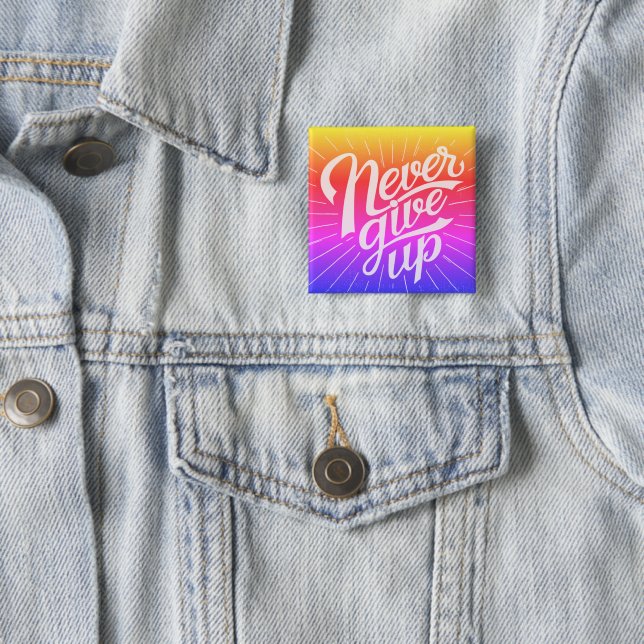 Bóton Quadrado 5.08cm Botão Nunca Desistir (In Situ)