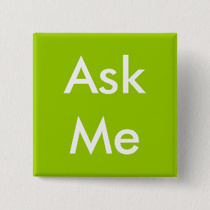 Bóton Quadrado 5.08cm Botão Pergunte-me para Empresas, Escola, Voluntári