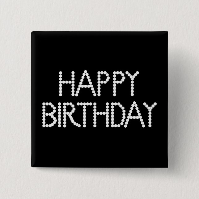 Bóton Quadrado 5.08cm Botão preto & branco do feliz aniversario do (Frente)