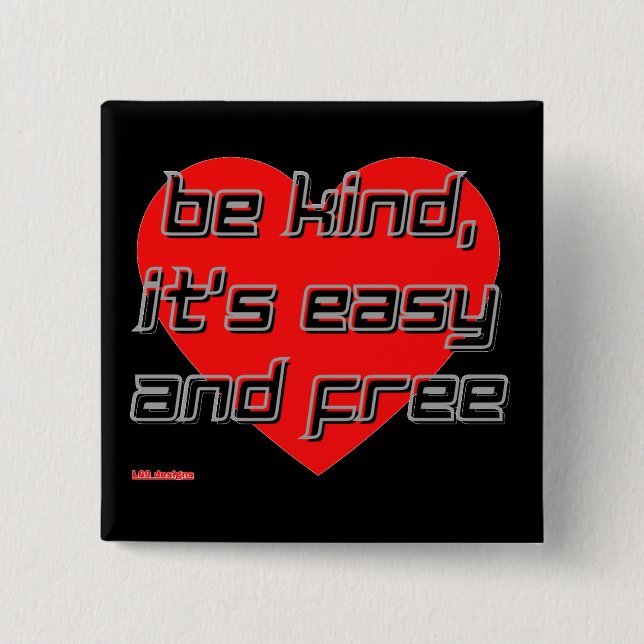 Bóton Quadrado 5.08cm botão quadrado "BE KIND,..." (Frente)