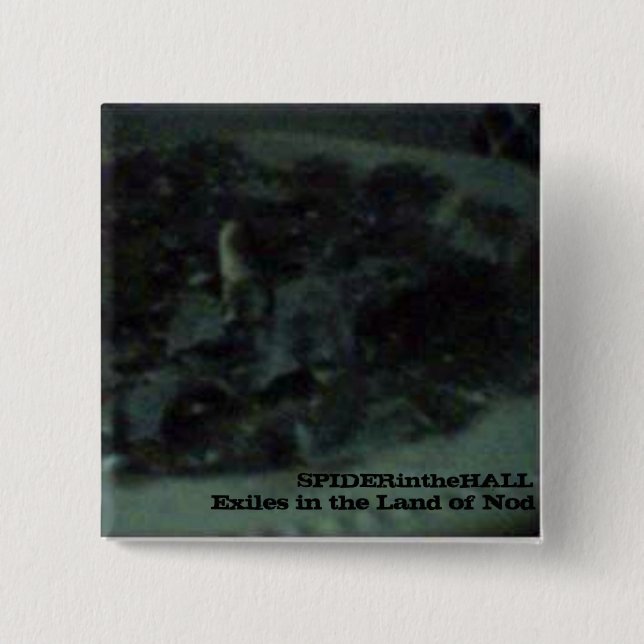 Bóton Quadrado 5.08cm botão SPIDERintheHALL Exiles (Frente)