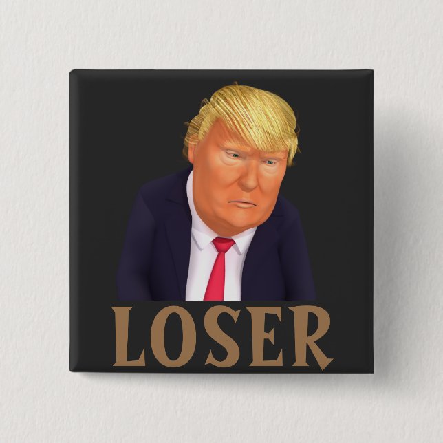 Bóton Quadrado 5.08cm Botão Trump LOSER (Frente)