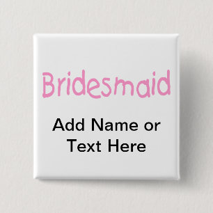 Bóton Quadrado 5.08cm Bridemaid (rosa)