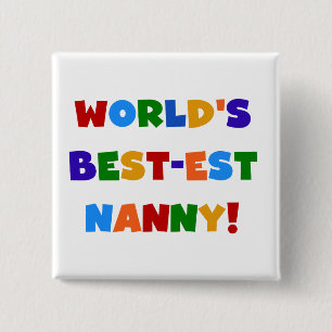 Bóton Quadrado 5.08cm Bright Colors World's Best est Nanny Gifts