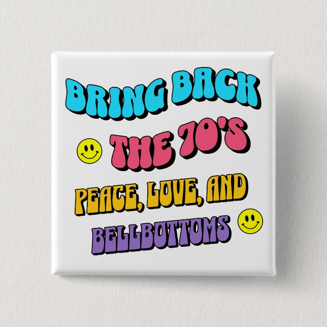 Bóton Quadrado 5.08cm Bring Back the ’70s (Frente)