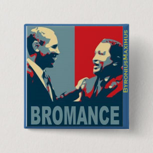 Bóton Quadrado 5.08cm Bromance!