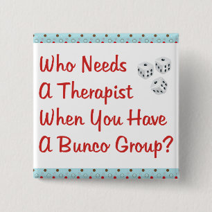 Bóton Quadrado 5.08cm bunco que precisa um terapeuta