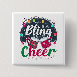 Bóton Quadrado 5.08cm "Buy the Bling, Bring the Cheer."