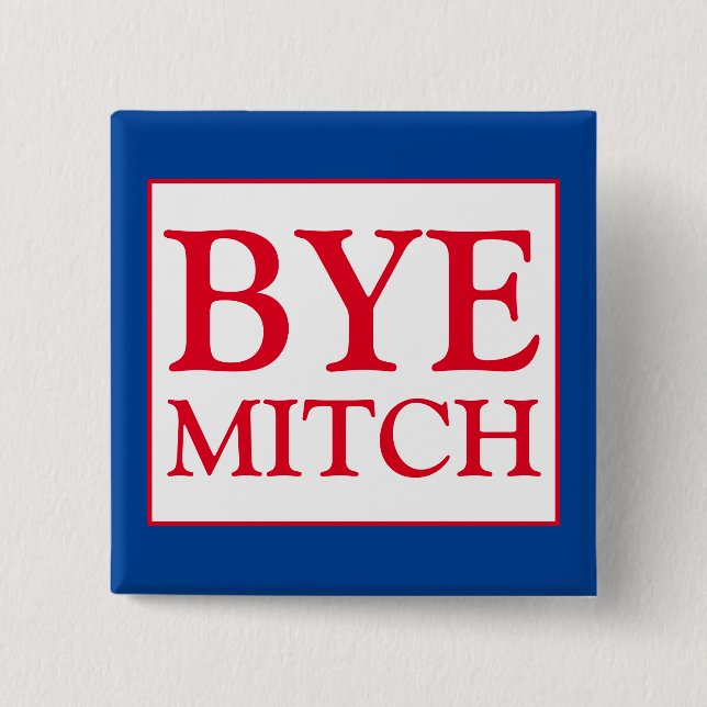 Bóton Quadrado 5.08cm Bye Mitch McConnell Senate Votar Eleição Azul (Frente)