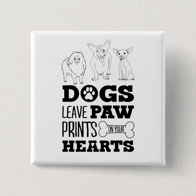 Bóton Quadrado 5.08cm Cachorro deixa pata impressões no coração (Frente)