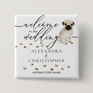 Bóton Quadrado 5.08cm Cachorro Pug Bem-vindo ao casamento linda
