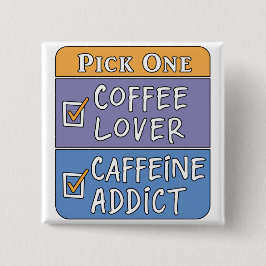 Bóton Quadrado 5.08cm Café ou Cafeína