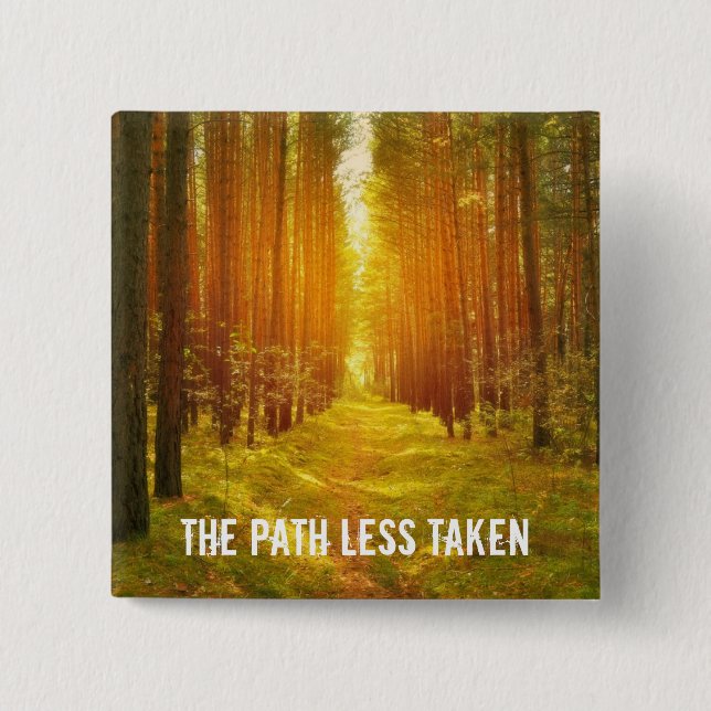 Bóton Quadrado 5.08cm Caminho Menos Perdido (Frente)