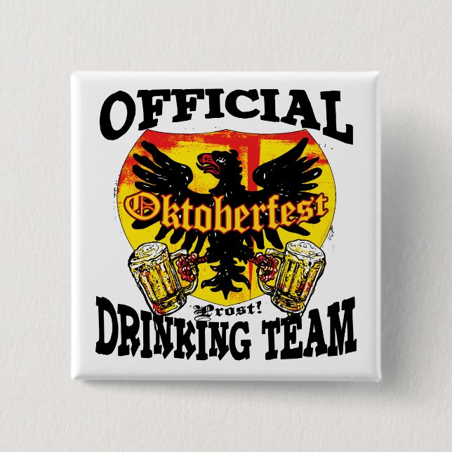 Bóton Quadrado 5.08cm Camisas e presentes da equipe do bebendo da (Frente)