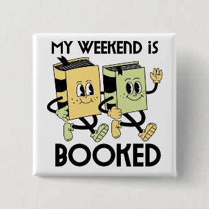 Bóton Quadrado 5.08cm Camiseta de Fim de Semana para Amantes de Livros