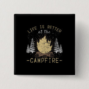 Bóton Quadrado 5.08cm Campfire - A Vida É Melhor Pelo Fogo