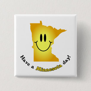 Bóton Quadrado 5.08cm Cara feliz - tenha um dia de Minnesota!