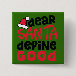 Bóton Quadrado 5.08cm Caros Papais noeis, Definam Bom Engraçado