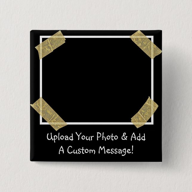 Bóton Quadrado 5.08cm Carregar uma Foto e Adicionar uma Mensagem Pessoal (Frente)